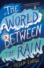 The World between the Rain - Book