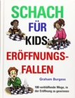 Schach fuer Kids: Eroeffnungsfallen - Book
