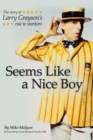 Seems Like a Nice Boy : The Story of Larry Grayson's Rise to Stardom - eBook