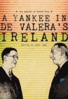 A Yankee in de Valera's Ireland : The memoir of David Gray - eBook