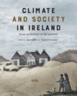 Climate and society in Ireland : from prehistory to the present - Book