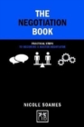 The Negotiation Book : Practical Steps to Becoming a Master Negotiator - Book