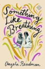 Something Like Breathing - eBook