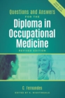 Questions and Answers for the Diploma in Occupational Medicine, revised edition - Book