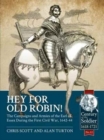 Hey for Old Robin! : The Campaigns and Armies of the Earl of Essex During the First Civil War, 1642-44 - Book