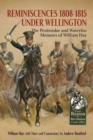 Reminiscences 1808-1815 Under Wellington : The Peninsular and Waterloo Memoirs of William Hay - Book