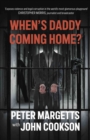 When's Daddy Coming Home? - Book