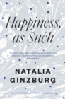 Happiness, As Such - Book