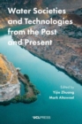 Water Societies and Technologies from the Past and Present - Book