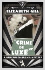 Crime de Luxe : A Benvenuto Brown Mystery - eBook
