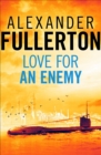 Love For An Enemy - eBook
