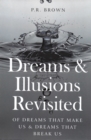 Dreams and illusions Revisited - eBook