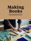 Making Books : A guide to creating hand-crafted books - eBook
