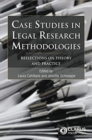 Case Studies in Legal Research Methodologies : Reflections on Theory and Practice - Book