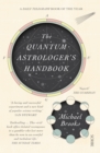The Quantum Astrologer's Handbook : a history of the Renaissance mathematics that birthed imaginary numbers, probability, and the new physics of the universe - Book