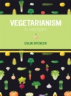 Vegetarianism : A History - eBook