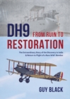 DH9: From Ruin to Restoration : The Extraordinary Story of the Discovery in India & Return to Flight of a Rare WW1 Bomber - eBook