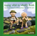 Going Wild in Woolly Bush : Bernard and Barbara's guide to getting it all out in the open - eBook