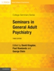 Seminars in General Adult Psychiatry - Book