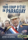 The 1989 Coup d'Etat in Paraguay : The End of a Long Dictatorship, 1954-1989 - Book