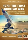 1973: the First Nuclear War : Crucial Air Battles of the October 1973 Arab-Israeli War - Book