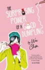 The Surprising Power of a Good Dumpling - Book