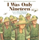 I Was Only Nineteen - Book