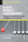 Event Impact Assessment : Theory and methods for event management and tourism - Book