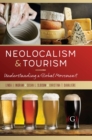 Neolocalism and Tourism : Understanding a Global Movement - Book