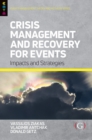 Crisis Management and Recovery for Events : Impacts and Strategies - eBook