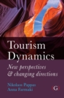 Tourism Dynamics : New perspectives and changing directions - Book