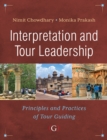 Interpretation and Tour Leadership : Principles and Practices of Tour Guiding - Book