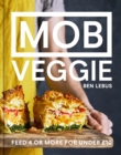 MOB Veggie : Feed 4 or more for under £10 - eBook