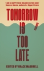 Tomorrow Is Too Late : An International Youth Manifesto for Climate Justice - Book