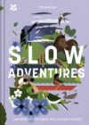 Slow Adventures : Unhurriedly Exploring Britain's Wild Places - eBook