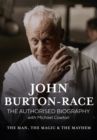 John Burton- Race Authorised Biogra - Book