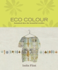 Eco Colour : Botanical dyes for beautiful textiles - Book