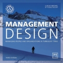 Management Design : Managing people and organizations in turbulent times - Book