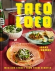 Taco Loco : Mexican street food from scratch - Book