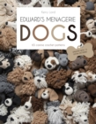 Edward's Menagerie: DOGS : 65 Canine Crochet Projects - Book