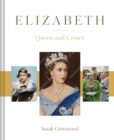 Elizabeth : Queen and Crown - Book