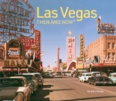 Las Vegas Then and Now : Revised Fifth Edition - Book