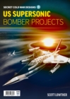 US Supersonic Bomber Projects - Book
