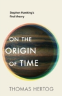 On the Origin of Time : The instant Sunday Times bestseller - Book