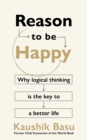 Reason to Be Happy : Why logical thinking is the key to a better life - Book
