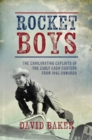 Rocket Boys : The Exhilarating Exploits of the Early Mach Busters from 1945 onwards - Book