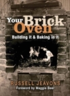Your Brick Oven : Building it and baking in it - Book