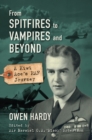 From Spitfires To Vampires and Beyond : A Kiwi Ace's RAF Journey - eBook