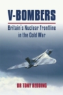 V Bombers : Britain's Nuclear Frontline - eBook