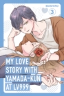 My Love Story with Yamada-kun at Lv999, Vol. 3 - Book